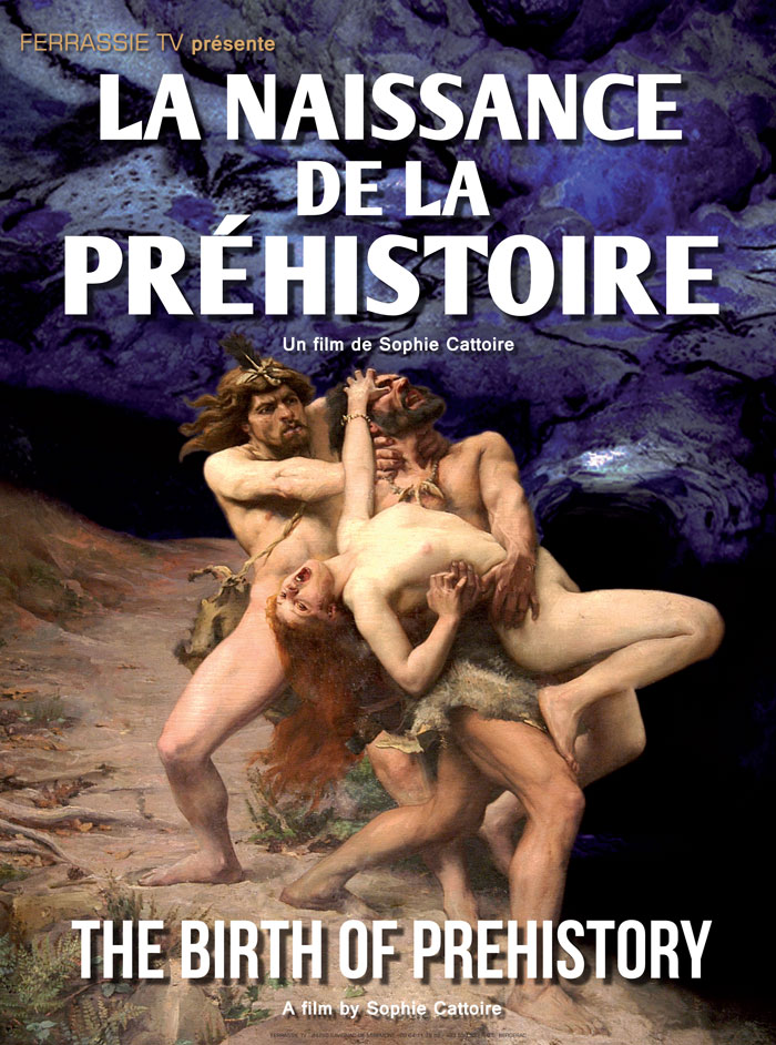 La Naissance de la Préhistoire